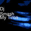 DJ Smash My Time