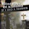 The Blind Boys Of Alabama If I Had a Hammer