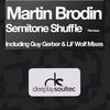 Martin Brodin Semitone Shuffle `Remixes - EP