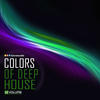 Lucy Colours of Deep House, Vol. 02 (High Class Deep-House Anthems)