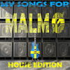 Oral Tunerz My Songs for Malmö, Vol. 3, House Edition (Meine Songs für Malmö, Top 10 House)