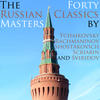 Various Artists The Russian Masters: 40 Classics By Tchaikovsky, Rachmaninoff, Shostakovich, Scriabin and Sviridov