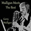 Gerry Mulligan Mulligan Meets the Best