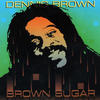 Dennis Brown Brown Sugar