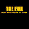 The Fall Totally Wired...Another Fall Best Of