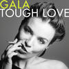 Gala Tough Love (Deluxe Version)