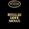 Al Campbell Reggae Love Songs Playlist
