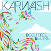 Karwash Does It Feel Electric - Single