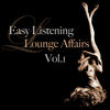 Night & Day Easy Listening Lounge Affairs, Vol.1 (Deluxe Downtempo Moods)