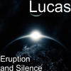 lucas Eruption and Silence - EP