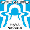 Party Animals Hava Naquila - EP