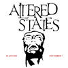 Altered States IS ANYONE OUT THERE?