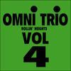 Omni Trio Rollin` Heights (Harlow Shuffle) / Thru the Vibe (Bongo Beats Edit) / Nu Grooves `94 / Original Soundtrack - EP