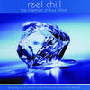Various Artists Reel Chill