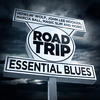 William Clarke Essential Blues - Road Trip