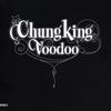 Chungking Voodoo