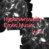Spacer Hypersensuality Erotic Music: Vol.6