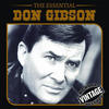 Don Gibson Essential: Don Gibson