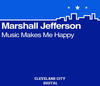 Marshall Jefferson Music Makes Me Happy