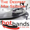 Various Artists The Deepest Mix Session (Selected By DJ Hot Hands)