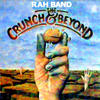Rah Band The Crunch & Beyond
