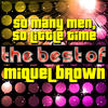 Miquel Brown So Many Men, So Little Time - The Best of Miquel Brown