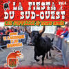La Fiesta Du Sud-Ouest La Fiesta Du Sud-Ouest Vol. 6
