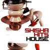 Sunloverz Shisha Hits House