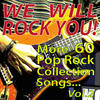 The Stone Roses We Will Rock You! More 60 Pop Rock Collection Songs... Vol.2