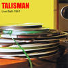 Talisman Live Bath 1981 (Remastered)