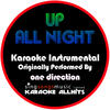Karaoke All Hits Up All Night (Originally Performed By One Direction) (Instrumental Version) - Single