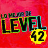 Level 42 Lo Mejor de Level 42