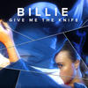 Billie Piper Give Me the Knife - Single