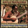 Various Artists African Troubadours: Best of African Singer-Songwriters