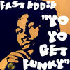 Fast Eddie Yo Yo Get Funky (12" Single Mixes) - EP