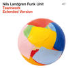 Nils Landgren Funk Unit Teamwork (Extended Version)