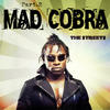 Mad Cobra The Streets Part.2