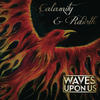 Waves Upon Us Calamity & Rebirth