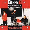 Benny B Perfect, Daddy K et moi (feat. DJ Daddy K)