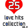 The Band 25 Love Hits Collection, Vol. 2