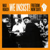 Max Roach We Insist!: Freedom Now Suite (Bonus Track Version)