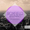 Roxfield Anything (Remastered) (Remixes)