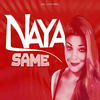 Naya Same - Single