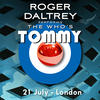Roger Daltrey Roger Daltrey Performs The Who`s Tommy (21 July 2011 London, UK) (Live)