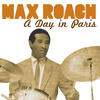 Max Roach A Day In Paris