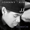 Johnny King All About Me