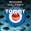 Roger Daltrey Roger Daltrey Performs The Who`s Tommy (19 July 2011 Hull, UK) (Live)
