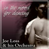Joe Loss & His Orchestra In the Mood for Dancing