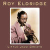 Roy Eldridge Little Jazz Greats