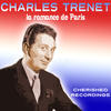 Charles Trenet La Romance De Paris